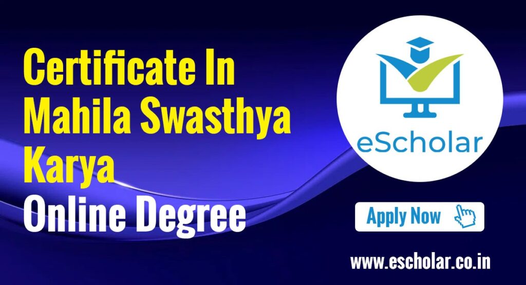 Certificate In Mahila Swasthya Karya program